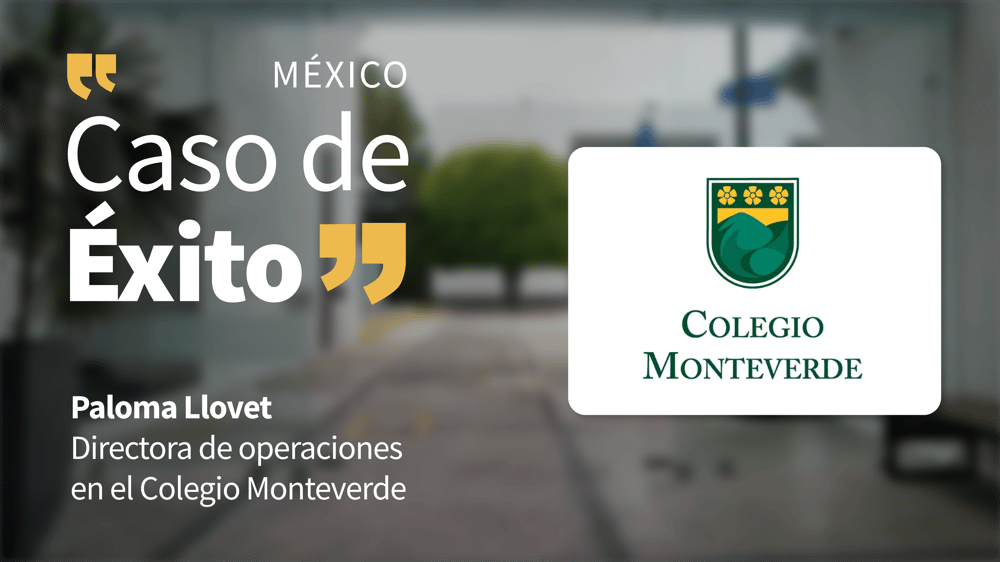 Logo del Colegio Monteverde y texto sobre el caso de éxito Colegio Monteverde con Paloma Llovet en México.