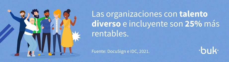 las organizaciones con talento diverso e incluyente son 25 por ciento mas rentables